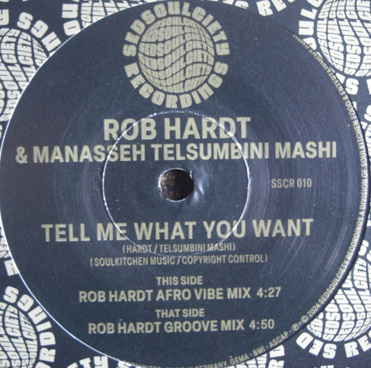 Robert Hardt & Manasseh Telsumbini Mashi – Tell Me What You Want Vinyl, 7"