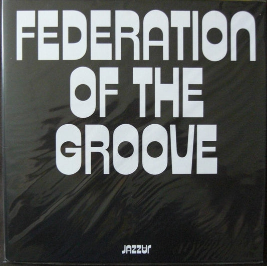 Federation Of The Groove – Federation Of The Groove Vinilo, LP, Álbum
