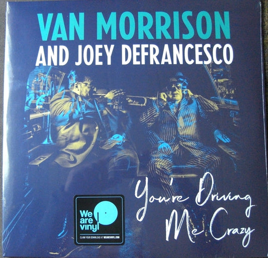 Van Morrison & Joey DeFrancesco – You're Driving Me Crazy 2x LP Vinyl