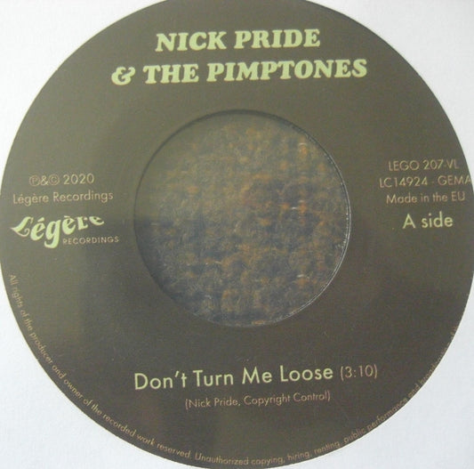 Nick Pride &amp; The Pimptones – Don't Turn Me Loose Vinyl, 7"