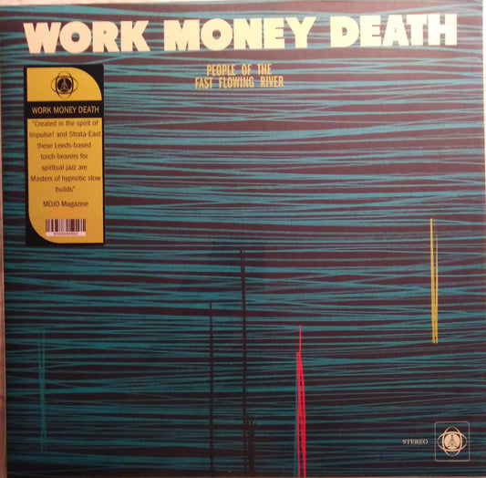 Work Money Death – People of the Fast Flowing River Vinyl, LP, Album