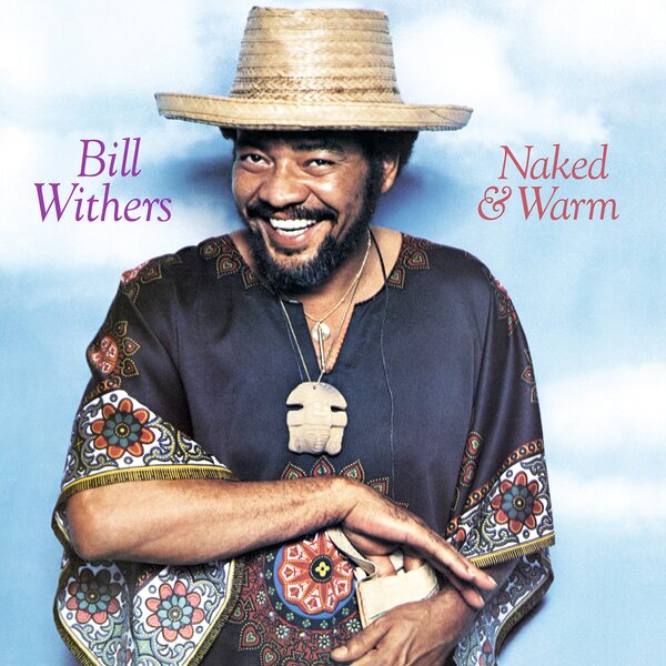 Bill Withers – Naked & Warm Vinyl, LP, Album, Reissue, Blue