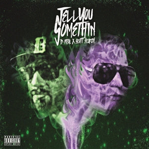 B-Real × Scott Storch – Tell You Somethin Vinyl, LP, Album green
