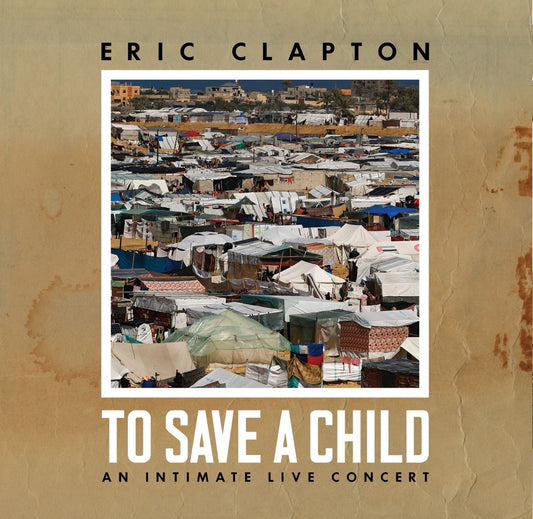 Eric Clapton – To Save A Child An Intimate Live Concert 2x Vinyl, LP, Album, Reissue, White