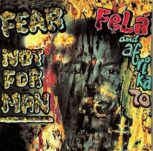 Fela Kuti And Afrika 70 - Fear Not For Man Vinyl, LP, Album, Reissue