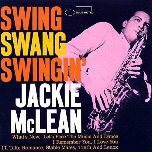 Jackie McLean – Swing, Swang, Swingin' Vinyl, LP, Album, Reissue, 180g