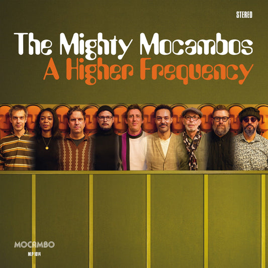 The Mighty Mocambos - A Higher Frequency Vinyl, LP, Album
