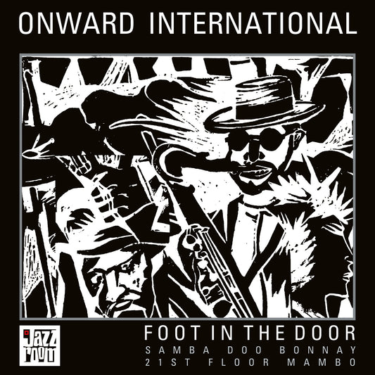 Onward International - Foot In The Door Vinyl, 10"