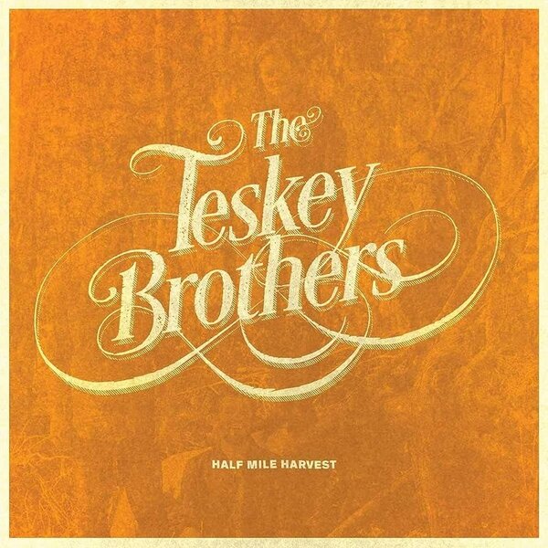 The Teskey Brothers – Half Mile Harvest Vinyl, LP, Album, Reissue